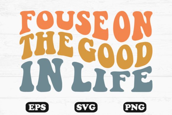 Fouse on the Good in Life Retro Svg Review