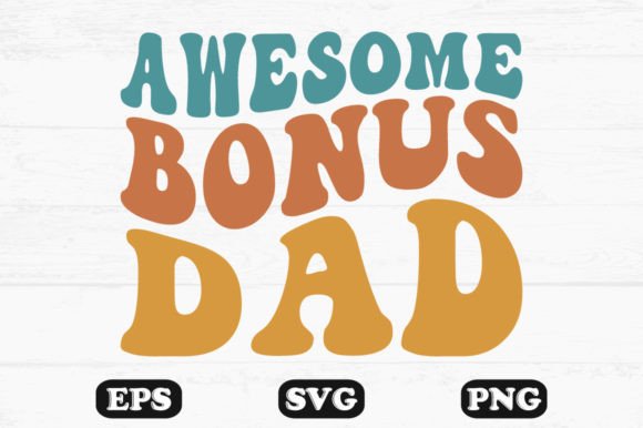 Review: Awesome Bonus Dad Wavy Retro Svg T-shirt Design