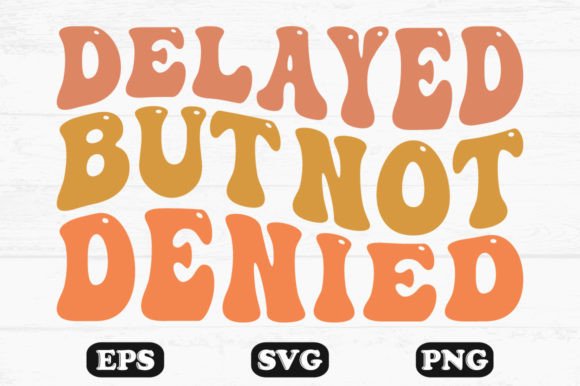 Review: Delayed but Not Denied Wavy Svg Designs
