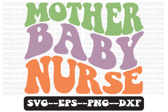 Review: Mother Baby Nurse Groovy Retro SVG Design