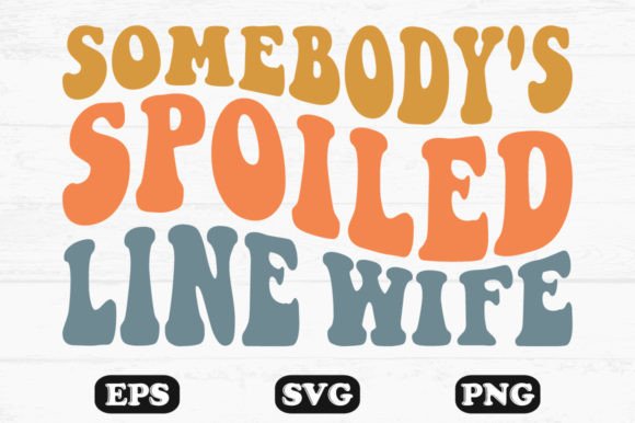 Review: Somebody’s Spoiled Line Wife Wavy Design