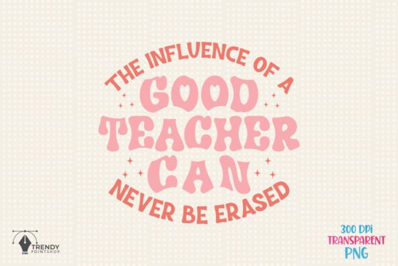 Reviewing Teacher the Influence Good Quote SVG for Embroidery